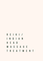 8th April Reiki & Indian Head Massage Treatments